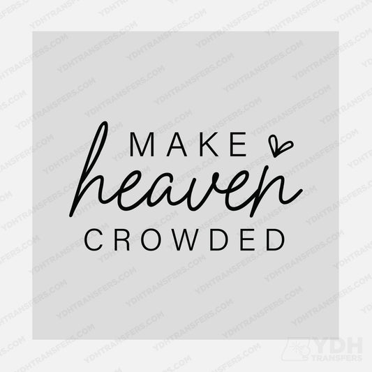 Make Heaven Crowded Transfer