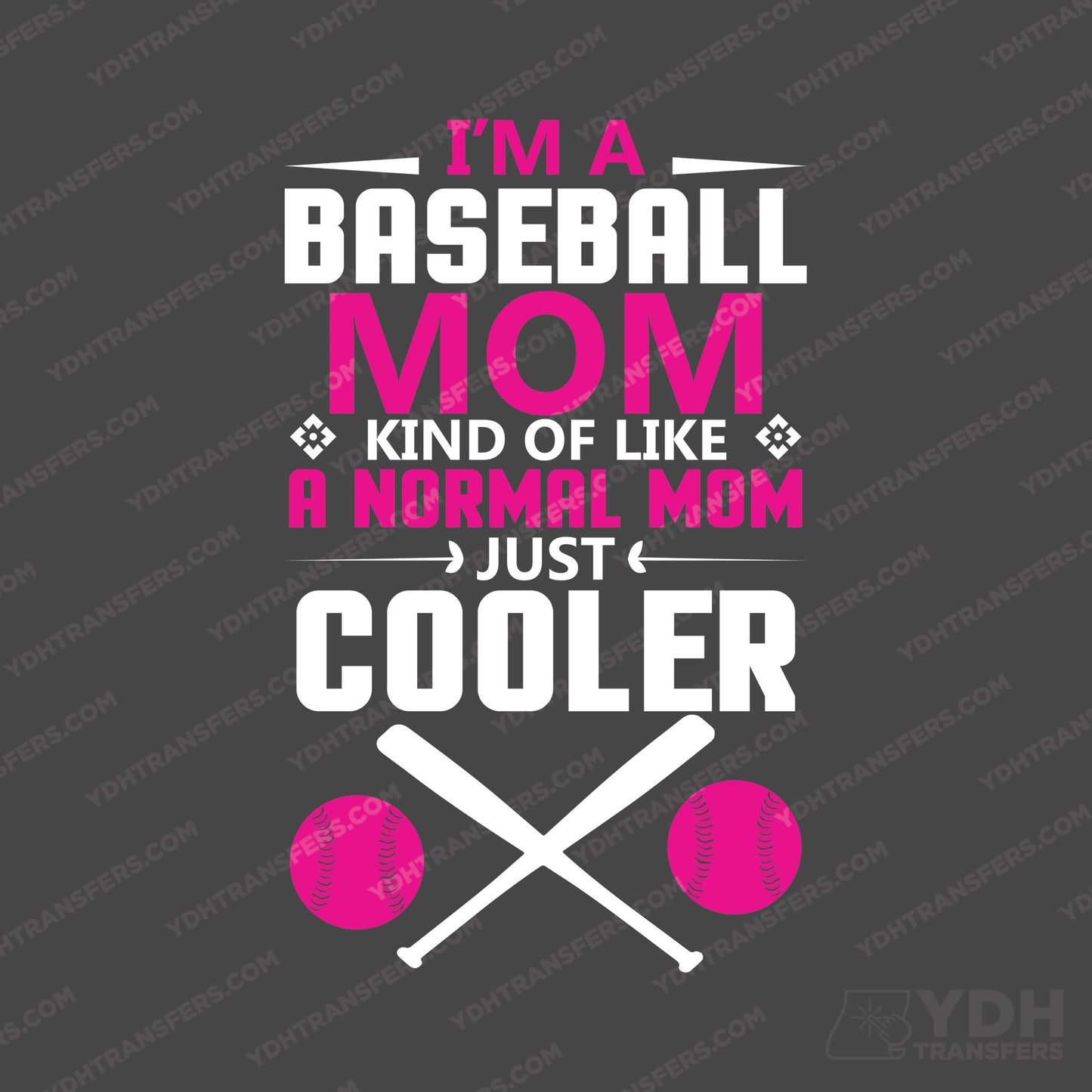 I'm a Baseball Mom Full Color  Transfer