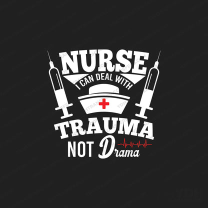 Nurse Trauma not Drama Full Color Transfer