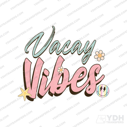 Vacay vibes Full Color Transfer