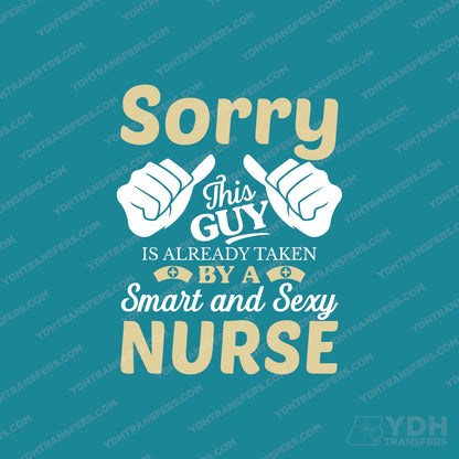 Sorry This guy is taken by a Nurse Full Color Transfer