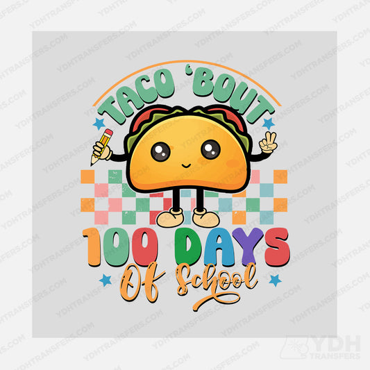 100 Days of School Taco Bout Transfer