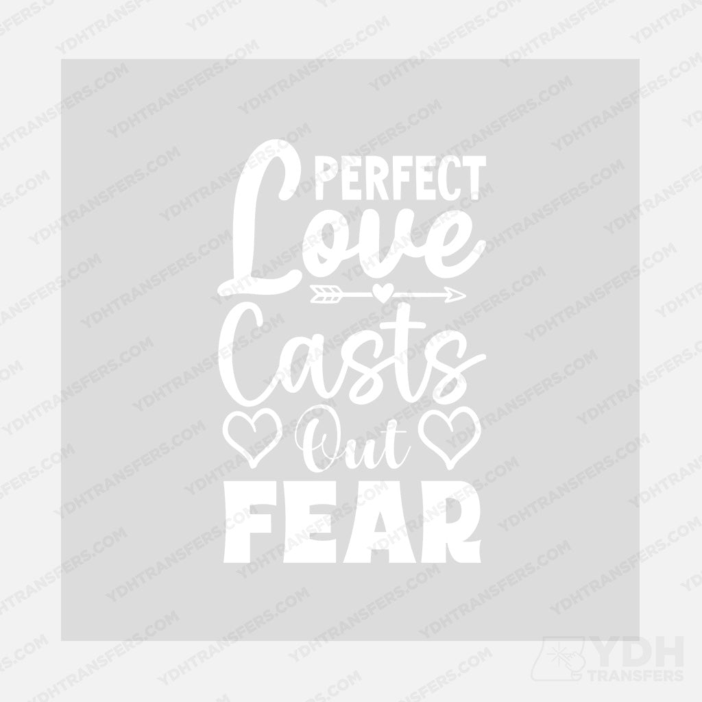 Perfect Love Casts Out All Fear Transfer