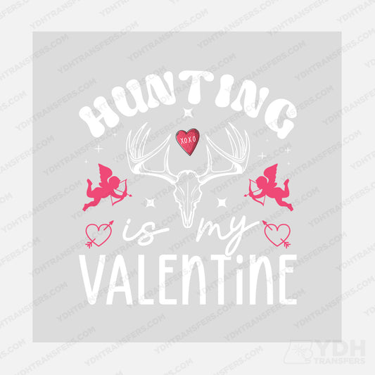 Hunting is my Valentine Transfer