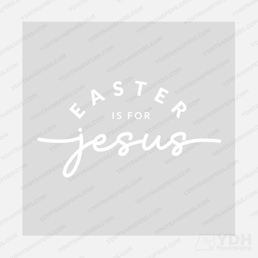 Easter is for Jesus Transfer