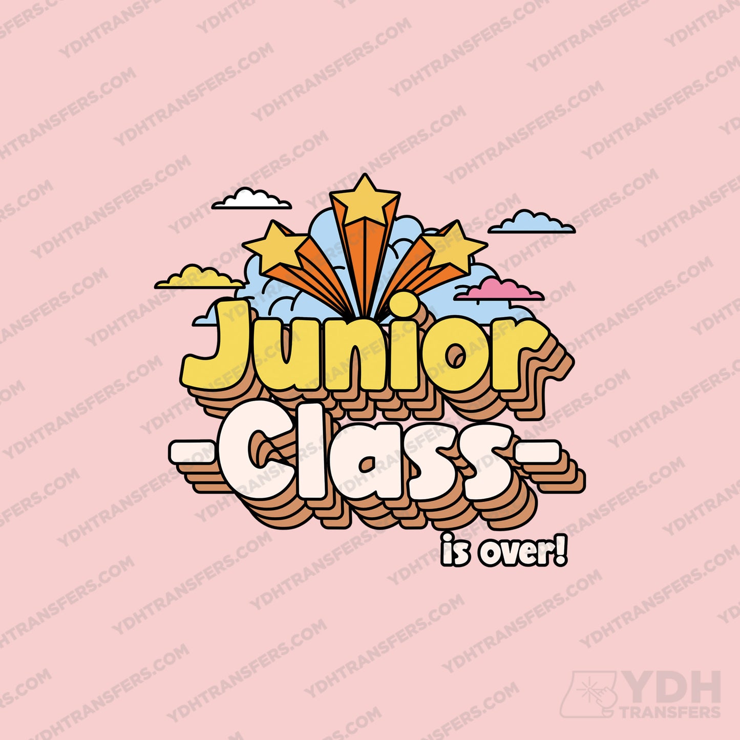 Junior Class is Over Full Color Transfer