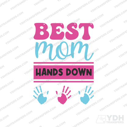 Best Mom Hands Down Full Color Transfer