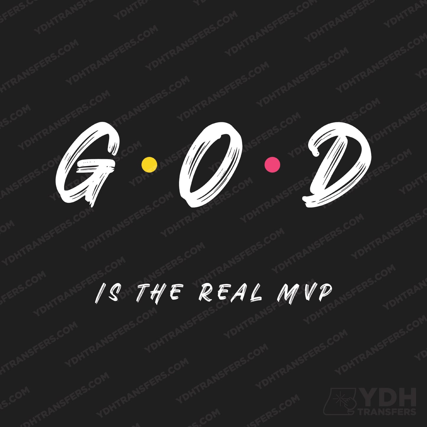 G.O.D Is the Real MVP Full Color Transfers